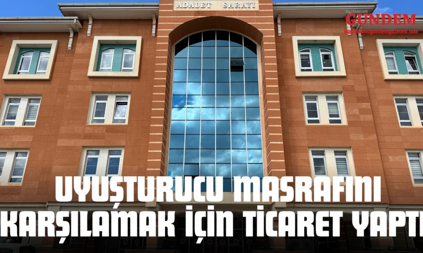 Uyuşturucu Masrafını Karşılamak İçin Ticaret Yaptığını Söyledi
