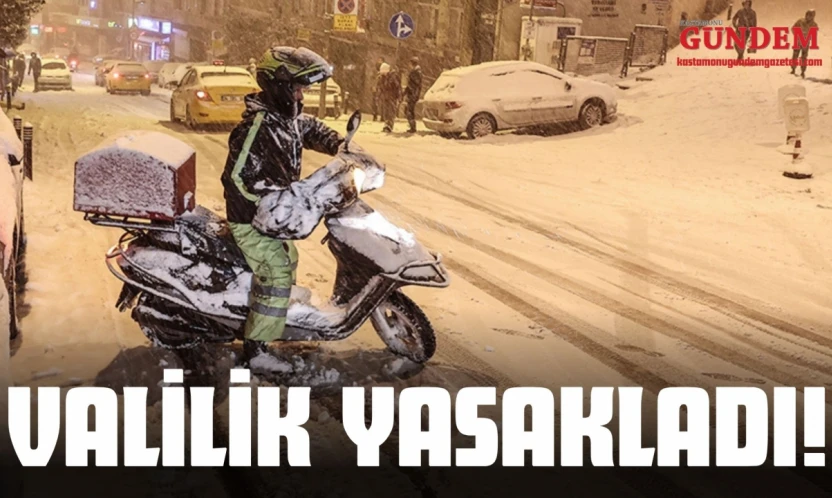Valilik Yasakladı!