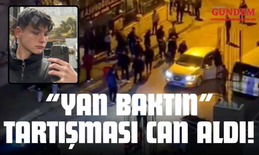 'Yan Baktın' Tartışması Can Aldı!