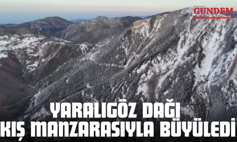 Yaralıgöz Dağı Kış Manzarasıyla Büyüledi