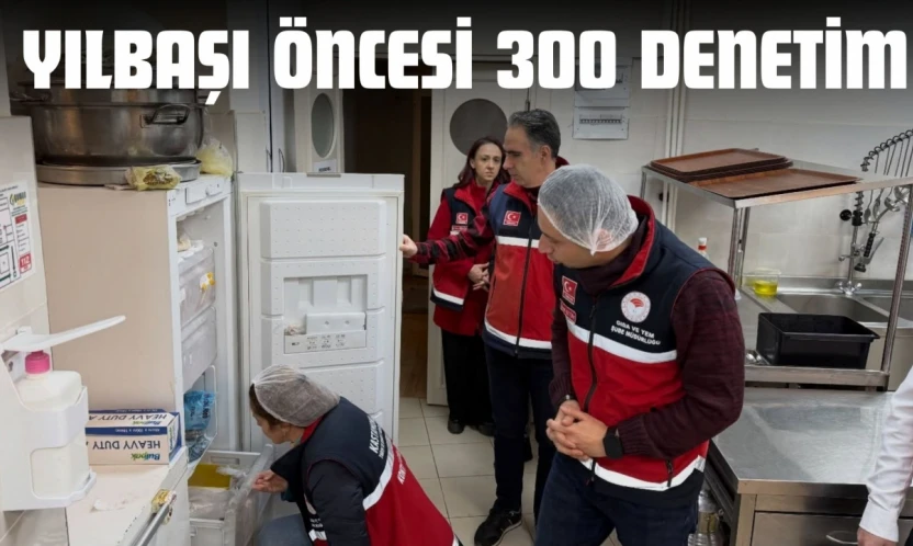 Yılbaşı Öncesi 300 Denetim